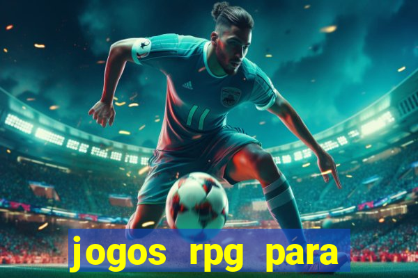 jogos rpg para ganhar dinheiro